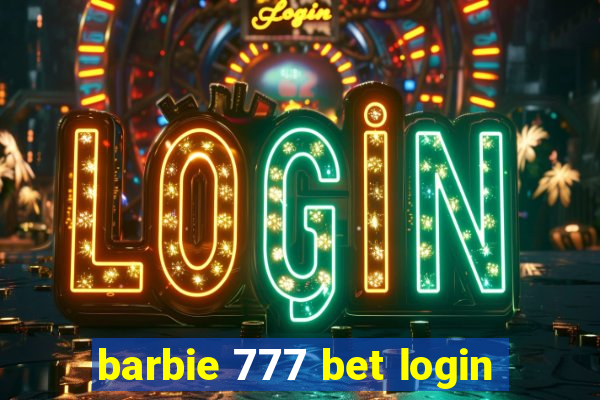 barbie 777 bet login